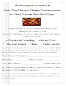 It is that time again you as a member of the Greater Croswell-Lexington Chamber of Commerce are invited to the Annual Community Spirit Awards Banquet Saturday, November 2, 2013 at Lakeview Hills Country Club Reception 6 