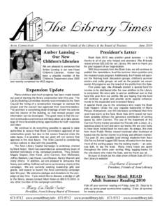 The Library Times Avon, Connecticut Newsletter of the Friends of the Library & the Board of Trustees  Amber Lansing –