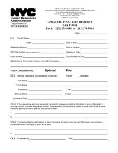 HUMAN RESOURCES ADMINISTRATION INVESTIGATION, REVENUE AND ENFORCEMENT ADMINISTRATION DIVISION OF LIENS AND RECOVERY P.O. BOX[removed]CHURCH STREET STATION NEW YORK, NY[removed]Telephone: ([removed]