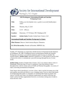 SID-Washington’s International Health and Nutrition Workgroup Event: Title: Telling your development story: a guide to successful health project videos