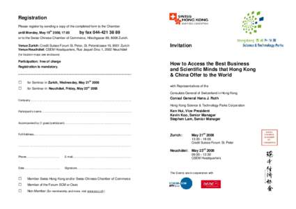 How to Access the Best Business and Scientific Minds that Hong Kong & China Offer to the World - May 21 & 23, 2008