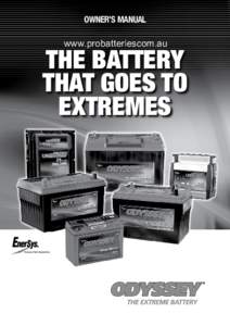 OWNER’S MANUAL  www.probatteriescom.au THE BATTERY THAT GOES TO