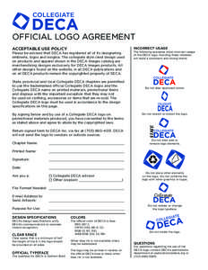 OFFICIAL LOGO AGREEMENT ACCEPTABLE USE POLICY INCORRECT USAGE  Please be advised that DECA has registered all of its designating