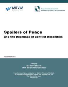 Spoilers of Peace and the Dilemmas of Conflict Resolution NOVEMBEREditors: