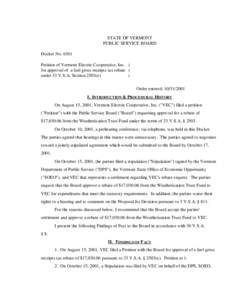 STATE OF VERMONT PUBLIC SERVICE BOARD Docket No[removed]Petition of Vermont Electric Cooperative, Inc. ) for approval of a fuel gross receipts tax rebate ) under 33 V.S.A. Section 2503(e)