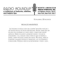 76 PALABRAS, 30 SEGUNDOS  REGALOS NAVIDEÑOS LAS TARJETAS DE REGALO SON UNA COMPRA NAVIDEÑA POPULAR Y LAS NUEVAS REGLAS LAS HACEN MÁS SEGURAS. AHORA TIENEN QUE SER VÁLIDAS POR UN MÍNIMO DE CINCO AÑOS Y DEBEN TENER T