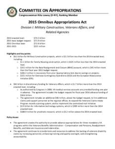 COMMITTEE ON APPROPRIATIONS Congresswoman Nita Lowey (D-NY), Ranking Member 2015 Omnibus Appropriations Act Division I: Military Construction, Veterans Affairs, and Related Agencies