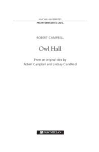 MACMILLAN READERS PRE-INTERMEDIATE LEVEL ROBERT CAMPBELL  Owl Hall