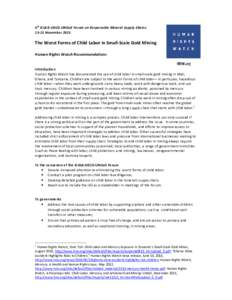 6th ICGLR-OECD-UNGoE Forum on Responsible Mineral Supply Chains[removed]November 2013 The Worst Forms of Child Labor in Small-Scale Gold Mining Human Rights Watch Recommendations