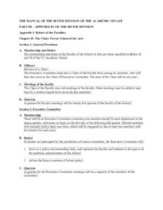THE MANUAL OF THE IRVINE DIVISION OF THE ACADEMIC SENATE PART III – APPENDICES OF THE IRVINE DIVISION Appendix I: Bylaws of the Faculties Chapter II: The Claire Trevor School of the Arts Section 1: General Provisions A