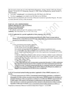 This document contains the text of the 2003 Federal Regulations dealing with the CAFO rules (Federal Register / Vol. 68, NoWednesday, February 12, Rules and Regulations) and the October 31, 2008 Final Rule.