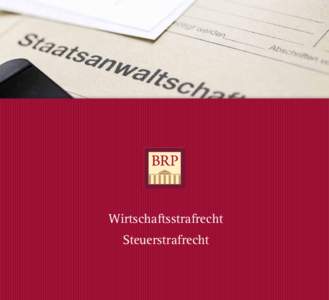 Wirtschaftsstrafrecht Steuerstrafrecht 1  BRP Renaud & Partner,