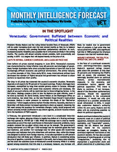 Vol. VIII No. 3  IN THE SPOTLIGHT Venezuela: Government Buffeted between Economic and Political Realities President Nicolas Maduro and the ruling United Socialist Party of Venezuela (PSUV)