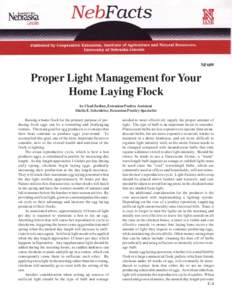NF609  Proper Light Management for Your Home Laying Flock by Chad Zadina, Extension Poultry Assistant Sheila E. Scheideler, Extension Poultry Specialist