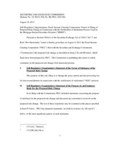 SECURITIES AND EXCHANGE COMMISSION (Release No[removed]; File No. SR-FICC[removed]August 19, 2013 Self-Regulatory Organizations; Fixed Income Clearing Corporation; Notice of Filing of Proposed Rule Change in Connection