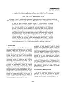 人工知能学会研究会資料  SIG-SWO-A701-04 A Method for Modeling Business Processes with OWL-T Language Vuong Xuan TRAN1 and Hidekazu TSUJI2