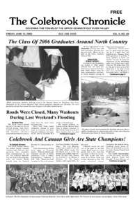 FREE  The Colebrook Chronicle COVERING THE TOWNS OF THE UPPER CONNECTICUT RIVER VALLEY  FRIDAY, JUNE 16, 2006