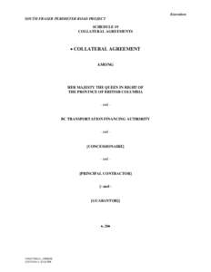 Execution SOUTH FRASER PERIMETER ROAD PROJECT SCHEDULE 19 COLLATERAL AGREEMENTS   COLLATERAL AGREEMENT