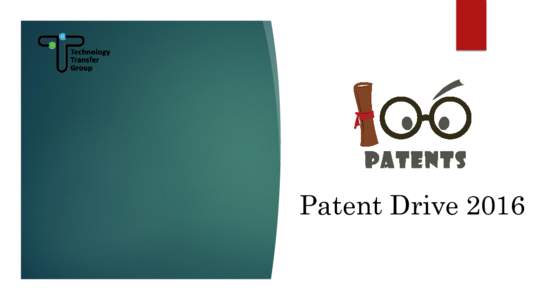 Patent Drive 2016  IP PORTAL,IIT Kharagpur http://www.ipportal-iitkgp.in