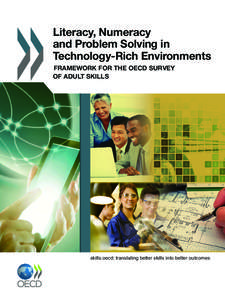 Literacy, Numeracy and Problem Solving in Technology-Rich Environments  Framework for the OECD survey of Adult Skills