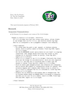 From: The Tor Project To: The Tor Community Date: March 13, 2012 This report documents progress in February 2012.