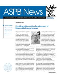 ASPB News THE NEWSLETTER OF THE AMERICAN SOCIETY OF PLANT BIOLOGISTS Volume 33, Number 1 January/February 2006