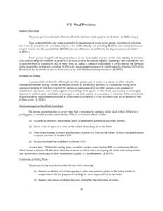 VII. Penal Provisions General Provisions The penal provisions found in Division 18 of the Elections Code apply to all elections. (§ 18000, et seq.) Upon a conviction for any crime punishable by imprisonment in any jail 