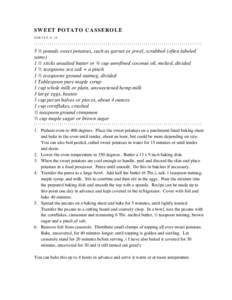 SWEET POTATO CASSEROLE SERVES 8-10 ::::::::::::::::::::::::::::::::::::::::::::::::::::::::::::::::::::::::::::::::::::  5 ½ pounds sweet potatoes, such as garnet or jewel, scrubbed (often labeled