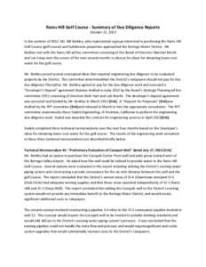 Rams Hill Golf Course - Summary of Due Diligence Reports October 11, 2013 In the summer of 2012, Mr. Bill Berkley, who represented a group interested in purchasing the Rams Hill Golf Course (golf course) and Subdivision 
