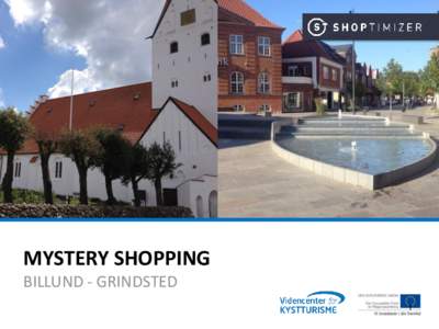 MYSTERY SHOPPING BILLUND - GRINDSTED 1 KORT OM UNDERSØGELSEN BAGGRUND