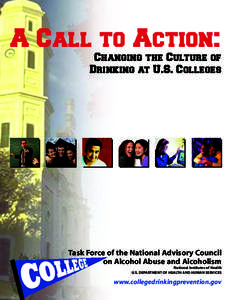 A Call to Action:  Changing the Culture of Drinking at U.S. Colleges  Task Force of the National Advisory Council