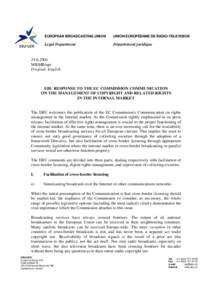 Monopoly / Copyright law / United Kingdom copyright law / Satellite and Cable Directive / Related rights / Copyright collective / Compulsory license / Copyright / Digital rights management / Copyright law of the European Union / Law / European Union directives