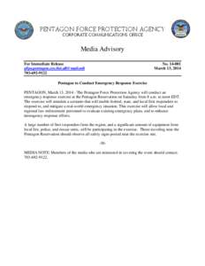 The  Pentagon Force Protection Agency CORPORATE COMMUNICATIONS OFFICE  Media Advisory