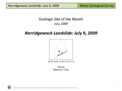 Norridgewock Landslide: July 9, 2009  Maine Geological Survey Geologic Site of the Month July, 2009