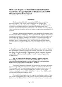 CRISP Team Response to the IANA Stewardship Transition Coordination Group (ICG) Call for Public Comment on IANA Stewardship Transition Proposal Introduction The Consolidated RIR IANA Stewardship (CRISP) Team provides the