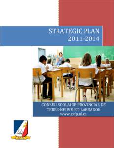   STRATEGIC PLAN 2011‐2014   CONSEIL SCOLAIRE PROVINCIAL DE