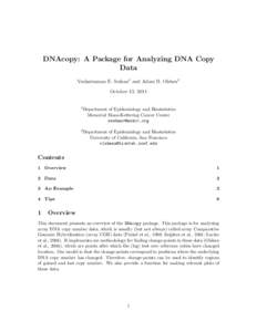 DNAcopy: A Package for Analyzing DNA Copy Data Venkatraman E. Seshan1 and Adam B. Olshen2 October 13, [removed]Department
