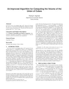 An Improved Algorithm for Computing the Volume of the Union of Cubes ∗ Pankaj K. Agarwal Department of Computer Science