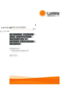 LUMINA ISSUE PAPERS  ALIGNING STUDENT AND INSTITUTION INCENTIVES IN HIGHER EDUCATION