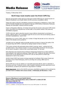 Media Release Tuesday 19 November 2013 ISLHD helps locals breathe easier this World COPD Day Exercise and education will be the focus of this year’s World COPD Day at a special function for Illawarra Shoalhaven Local H