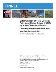 Determination of Total Lipids as Fatty Acid Methyl Esters (FAME) by in situ Transesterification: Laboratory Analytical Procedure (LAP)