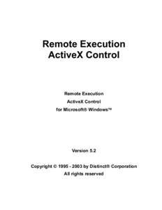 Remote Execution ActiveX Control Remote Execution ActiveX Control for Microsoft Windows
