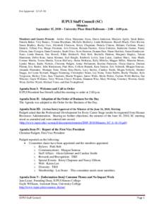 For Approval: [removed]IUPUI Staff Council (SC) Minutes September 15, 2010 ~ University Place Hotel Ballroom ~ 2:00 – 4:00 p.m. Members and Guests Present: Amber Allen, Maryanne Alyea, Dawn Anderson, Marjorie Aprile, 