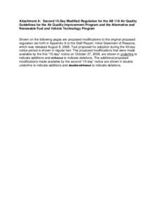 Attachment A: Second 15-Day Modified Regulation for the AB 118 Air Quality Guidelines for the Air Quality Improvement Program and the Alternative and Renewable Fuel and Vehicle Technology Program Shown on the following p