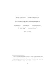 Early Eukaryote Evolution Based on Mitochondrial Gene Order Breakpoints David Sankoff ∗