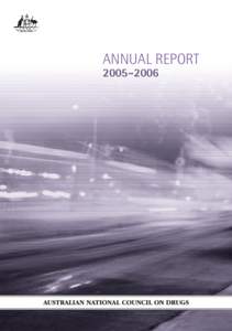 annual report 2005–2006 Australian National Council on Drugs  annual report