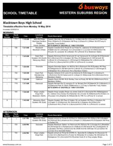 WESTERN SUBURBS REGION  SCHOOL TIMETABLE Blacktown Boys High School Timetable effective from Monday 19 May 2014 Amended[removed]
