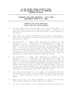 IN THE UNITED STATES DISTRICT COURT FOR THE WESTERN DISTRICT OF TENNESSEE WESTERN DIVISION STANDARD VOIR DIRE QUESTIONS - CIVIL CASE MAGISTRATE JUDGE TU M. PHAM