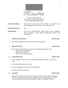 2  Finance Committee Meeting Date: October 30, 2013; Time: 9:15 AM Early Learning Coalition Board Room Committee Attendees: