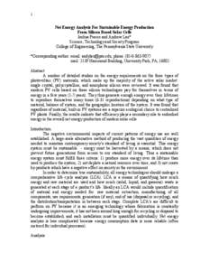 1  Net Energy Analysis For Sustainable Energy Production From Silicon Based Solar Cells Joshua Pearce and Andrew Lau* Science, Technology and Society Program